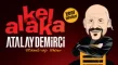 atalay_demirci_kelalaka.webp