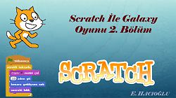 Scratch Ile Galaxy Oyunu 2. Bölüm