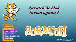 Scratch İle Blok Kırma Oyunu 1. Bölüm