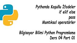 Bilgisayar Bilimi Python Programlama Ders 04 Koşullu Ifadeler Part 01