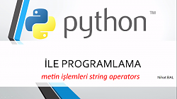 Python3-ders-5 metin işlemleri (string operations)