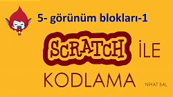 Scratch-2  dersleri -5-  görünüm blokları -1