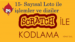 Scratch 2 dersleri -15- Sayısal Loto ile işlemler ve diziler
