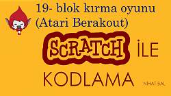 Scratch 2  dersleri -19- blok kırma oyunu  (Atari Berakout)