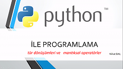 Python3- ders-6 tip dönüşümleri ve mantıksal operatörler