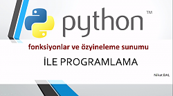 python3 dersleri-18- fonksiyonlar ve özyineleme konu sunumu