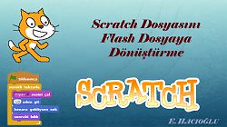Scratch 2.0 Dosyalarını Flash (swf) Dosya Yapma