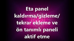 Eta Panel Gizleme-kaldırma-ekleme Ve öntanımlı Paneli Oluşturma