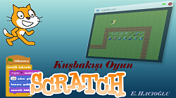 Scratch Ile Kuşbakışı Oyun Yapımı