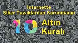 Siber Tuzaklarla Mücadelede 10 Altın Kural