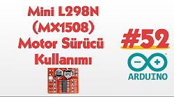 Mini L298N Motor Sürücü Kullanımı - Mx1508