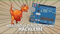 Arduino ile Dinozor Oyunu Hackleme