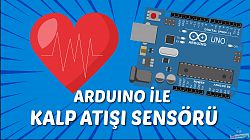 Arduino ile Kalp Atış Sensörü Kullanımı