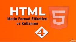 HTML Text Format Etiketleri - HTML Metin Üzerinde İşlemler