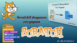 Scratch 3 Dosyalarını(.sb3) .exe Dosyasına Dönüştürme