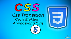 CSS3 Transition Geçiş Efektleri - CSS Animasyonlarına Giriş!