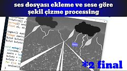 processing ses dosyası ekleme ve sesi şekillendirme