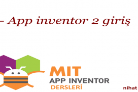App Inventor 2 Dersleri 1 Giriş