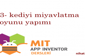 app inventor 2 dersleri -3- kediyi miyavlat oyunu