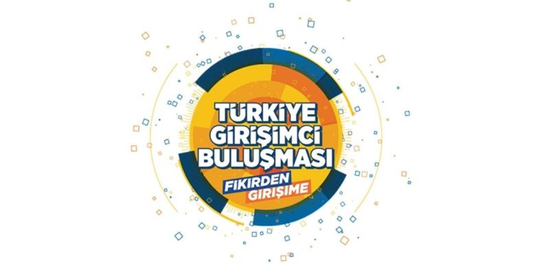 Türkiye Girişimci Buluşması 6 Aralıkta İstanbulda yapılacak